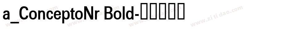 a_ConceptoNr Bold字体转换
